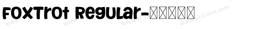 FoxTrot Regular字体转换
